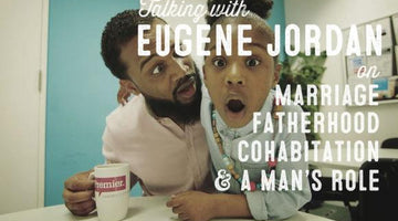 Wolf & Iron Podcast #008: EuGene Jordan on Marriage, Fatherhood, Cohabitation, A Man’s Role & More - Wolf & Iron