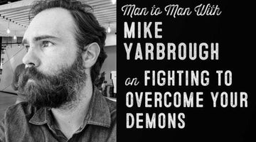 Wolf & Iron Podcast #28 – Man to Man: Fight! Defeating your Demons - Wolf & Iron