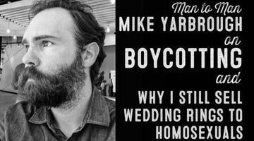Wolf & Iron Podcast: On Boycotting and Why I Still Sell Wedding Rings to Homosexuals – M2M – #42 - Wolf & Iron
