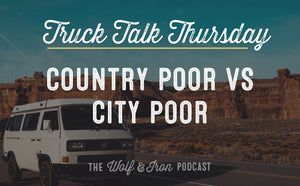 Country Poor vs City Poor // TRUCK TALK THURSDAY