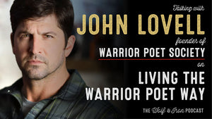 John Lovell // Living The Warrior Poet Way