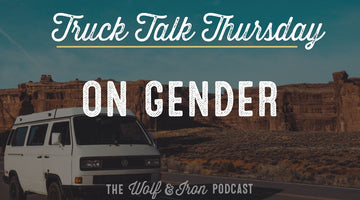 On Gender // TRUCK TALK THURSDAY
