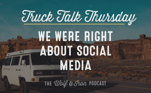 We Were Right About Social Media // TRUCK TALK THURSDAY