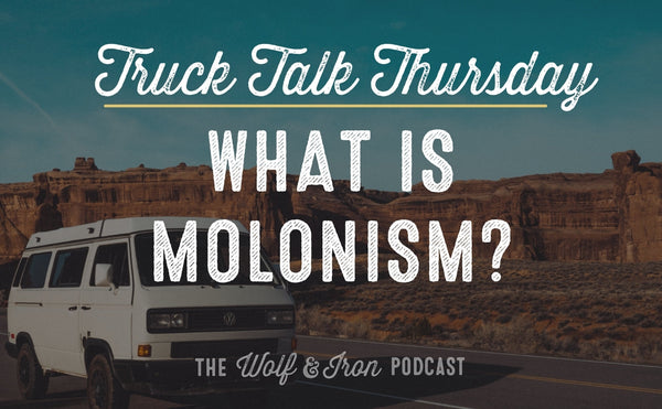 What is Molonism? // TRUCK TALK THURSDAY