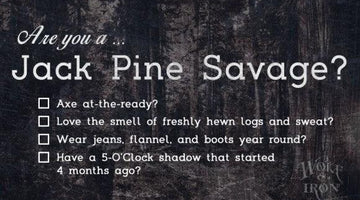 The Jack Pine Savage - Wolf & Iron