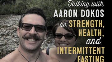 Wolf & Iron Podcast #25 – Aaron Dokos on True Strength, Health, & Intermittent Fasting - Wolf & Iron