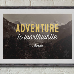 Adventure is Worthwhile Print - Wolf & Iron