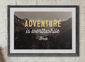 Adventure is Worthwhile Print - Wolf & Iron