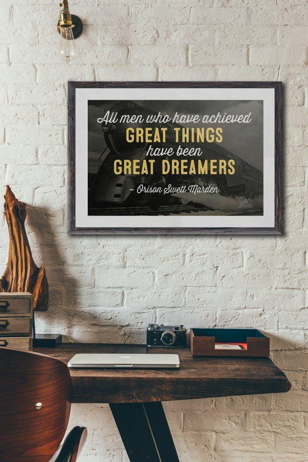 Great Things, Great Dreamers Print - Wolf & Iron