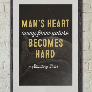 Man's Heart Away from Nature Print - Wolf & Iron